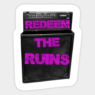 Redeem the Ruins Sticker